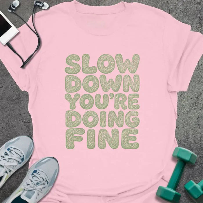 Doing Fine T-Shirt - Gym Graphic Tee - Gift for Gym Lovers - Unisex