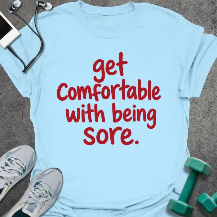 Comfortable Sore T-Shirt - Gym Graphic Tee - Gift for Gym Lovers - Unisex