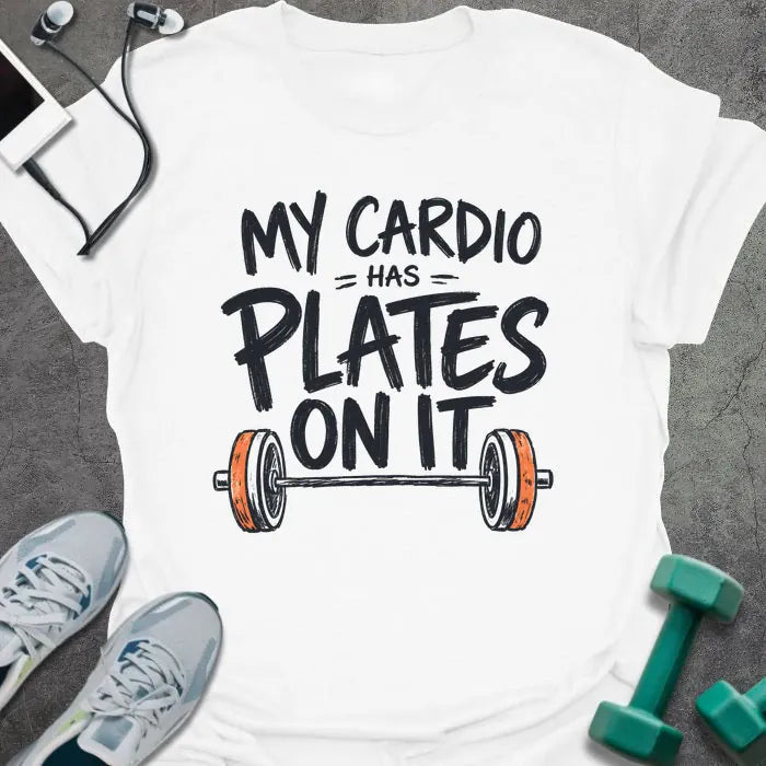 Cardio Plates T-Shirt - Gym Graphic Tee - Gift for Gym Lovers - Unisex