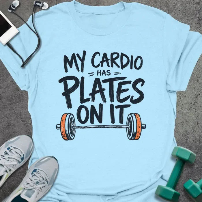 Cardio Plates T-Shirt - Gym Graphic Tee - Gift for Gym Lovers - Unisex