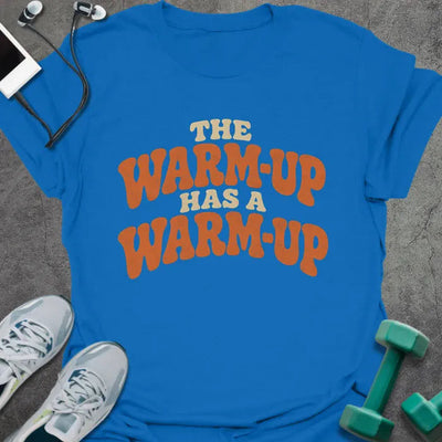 Double Warmup T-Shirt - Gym Graphic Tee - Gift for Gym Lovers - Unisex