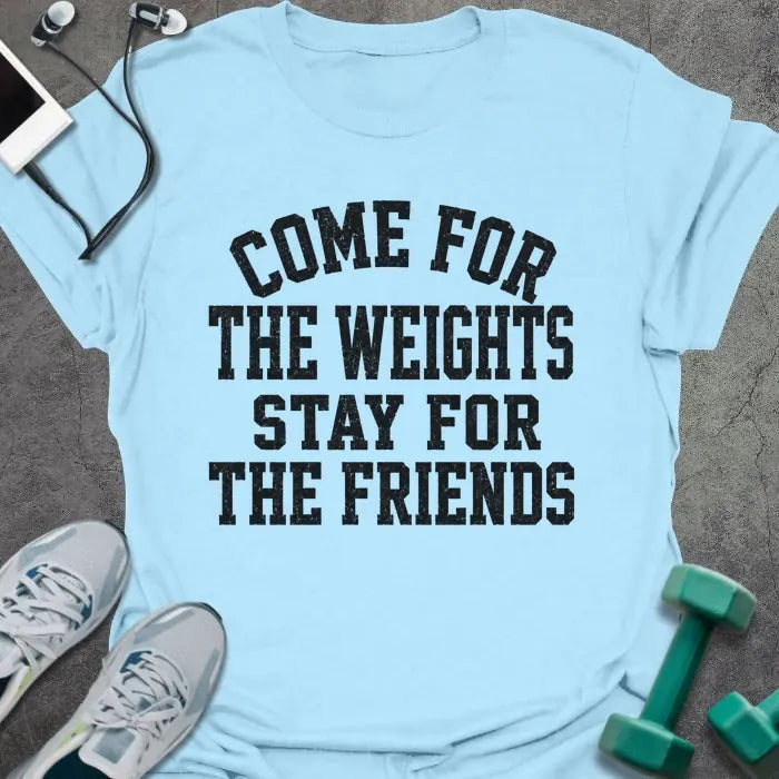 Weights Friends T-Shirt - Gym Graphic Tee - Gift for Gym Lovers - Unisex