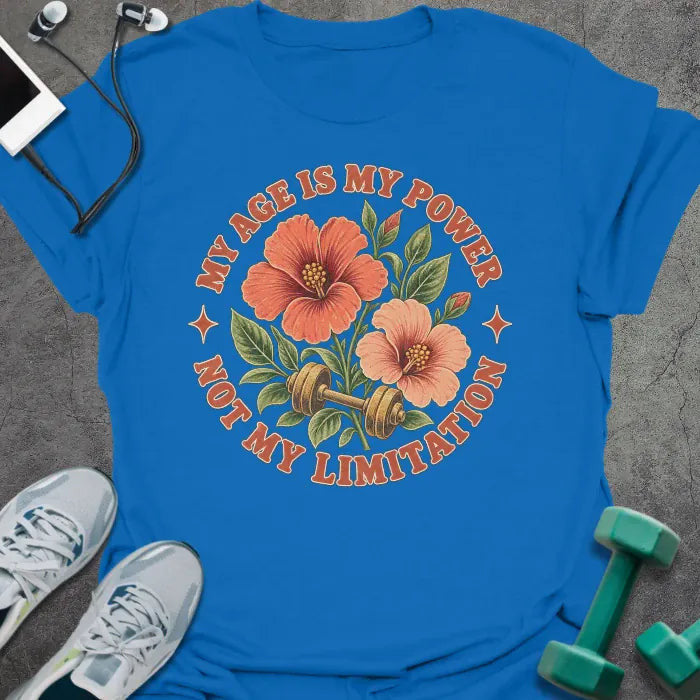 Age Power T-Shirt - Gym Graphic Tee - Gift for Gym Lovers - Unisex