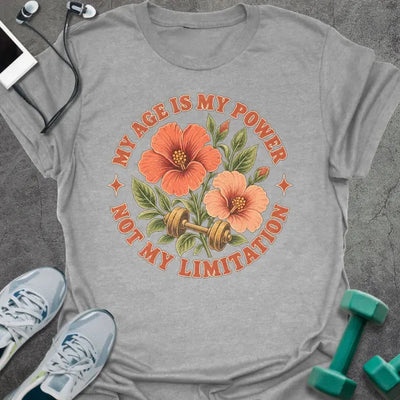 Age Power T-Shirt - Gym Graphic Tee - Gift for Gym Lovers - Unisex