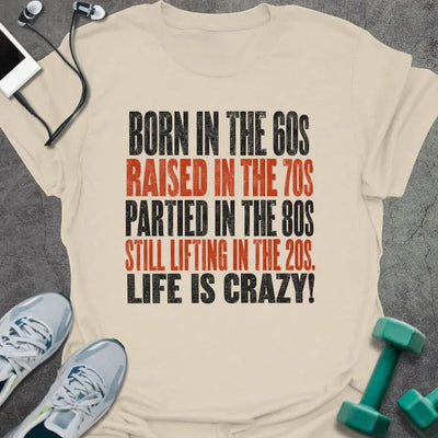 Born Sixties T-Shirt - Gym Graphic Tee - Gift for Gym Lovers - Unisex
