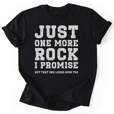 Just One More Rock T-Shirt - Nature Graphic Tee - Gift for Nature Lovers - Unisex