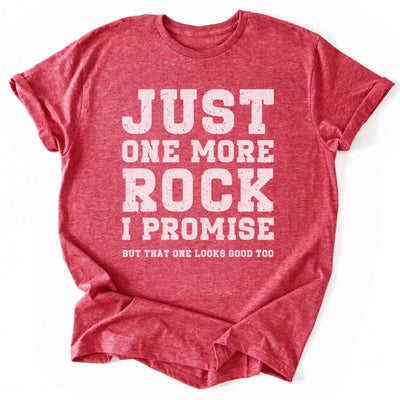 Just One More Rock T-Shirt - Nature Graphic Tee - Gift for Nature Lovers - Unisex