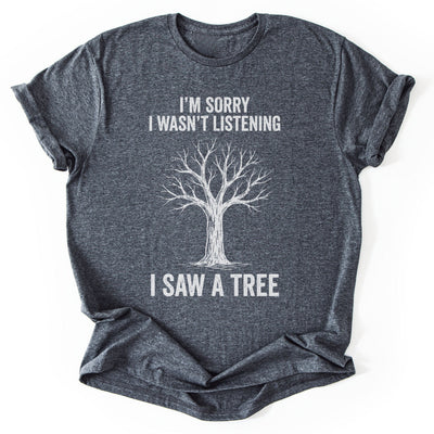 Tree Distraction T-Shirt - Nature Graphic Tee - Gift for Nature Lovers - Unisex