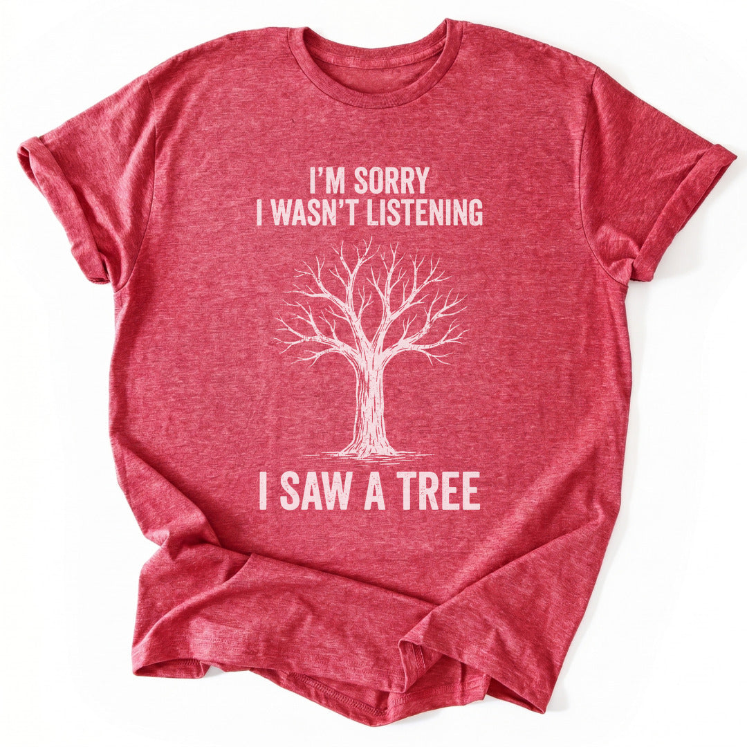 Tree Distraction T-Shirt - Nature Graphic Tee - Gift for Nature Lovers - Unisex