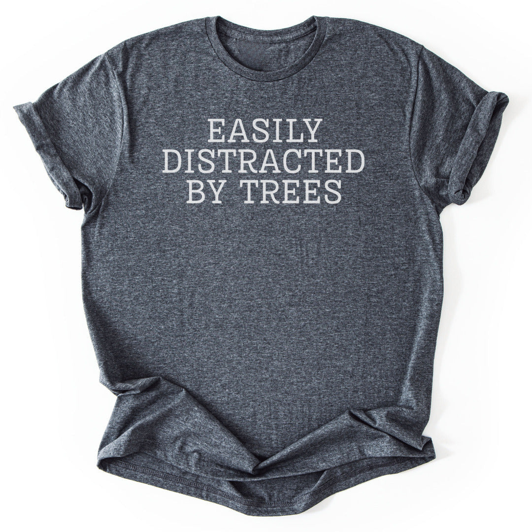 Trees Distraction T-Shirt - Nature Graphic Tee - Gift for Nature Lovers - Unisex