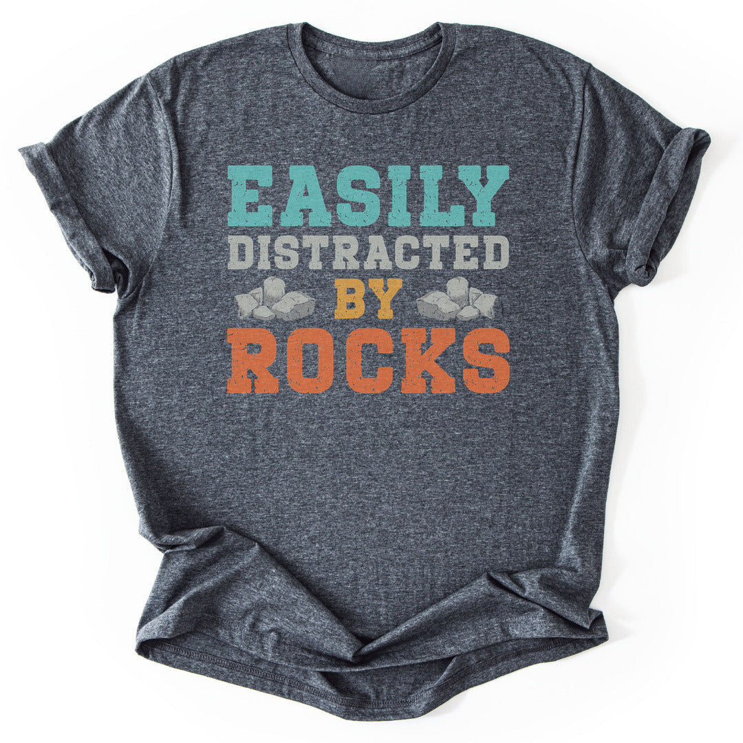 Distracted By Rocks T-Shirt - Nature Graphic Tee - Gift for Nature Lovers - Unisex