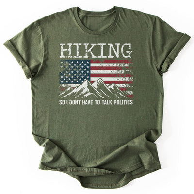4th July Hiking Not Politics T-Shirt - Nature Graphic Tee - Gift for Nature Lovers - Unisex