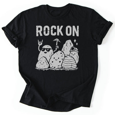Rock On Funny T-Shirt - Nature Graphic Tee - Gift for Nature Lovers - Unisex
