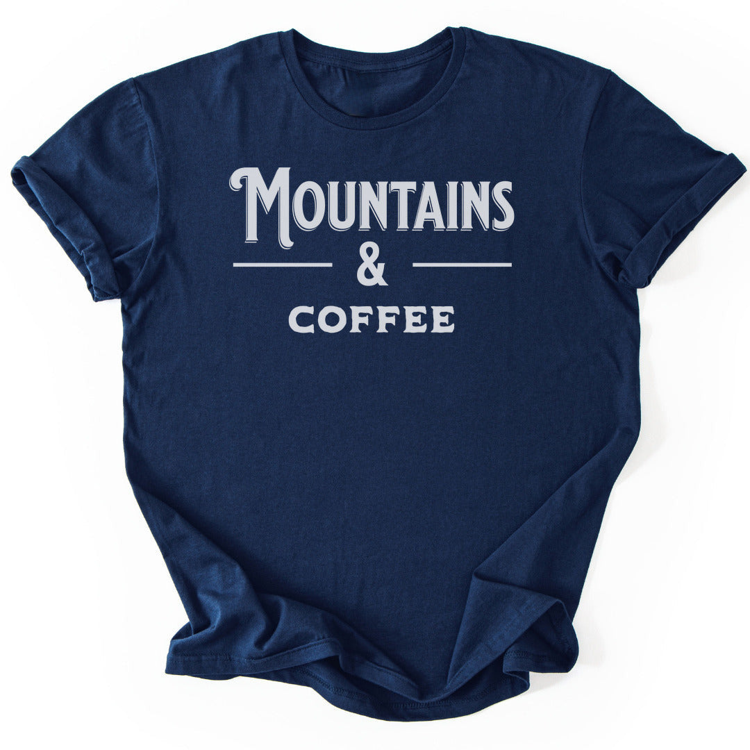 Mountains & Coffee T-Shirt - Nature Graphic Tee - Gift for Nature Lovers - Unisex