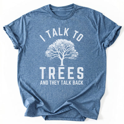 I Talk To Trees T-Shirt - Nature Graphic Tee - Gift for Nature Lovers - Unisex
