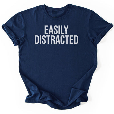 Easily Distracted T-Shirt - Nature Graphic Tee - Gift for Nature Lovers - Unisex