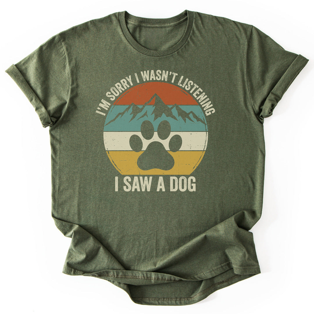 Distracted By Dogs T-Shirt - Nature Graphic Tee - Gift for Nature Lovers - Unisex