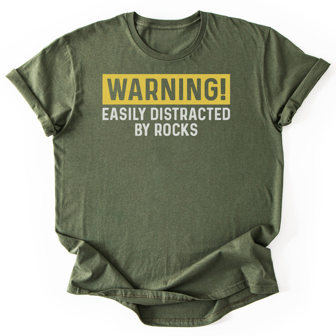 Warning Distracted By Rocks T-Shirt - Nature Graphic Tee - Gift for Nature Lovers - Unisex