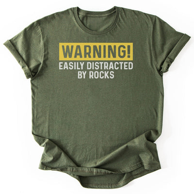 Warning Distracted By Rocks T-Shirt - Nature Graphic Tee - Gift for Nature Lovers - Unisex