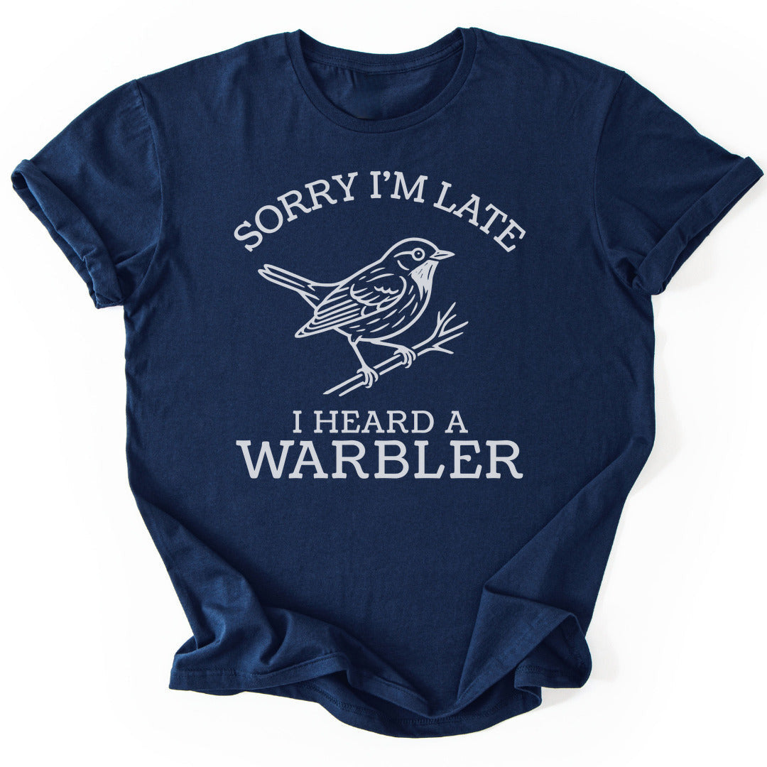 I Heard A Warbler T-Shirt - Nature Graphic Tee - Gift for Nature Lovers - Unisex