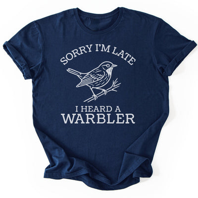 I Heard A Warbler T-Shirt - Nature Graphic Tee - Gift for Nature Lovers - Unisex