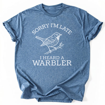 I Heard A Warbler T-Shirt - Nature Graphic Tee - Gift for Nature Lovers - Unisex