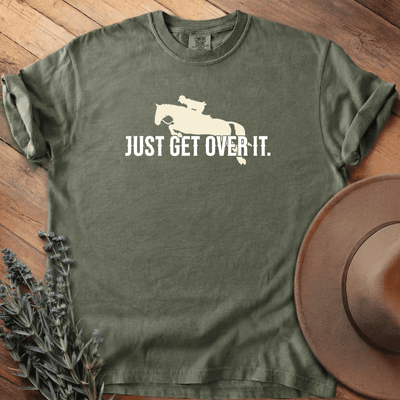 Just Get Over It T-Shirt - Horse Graphic Tee - Gift for Horse Lovers - Unisex