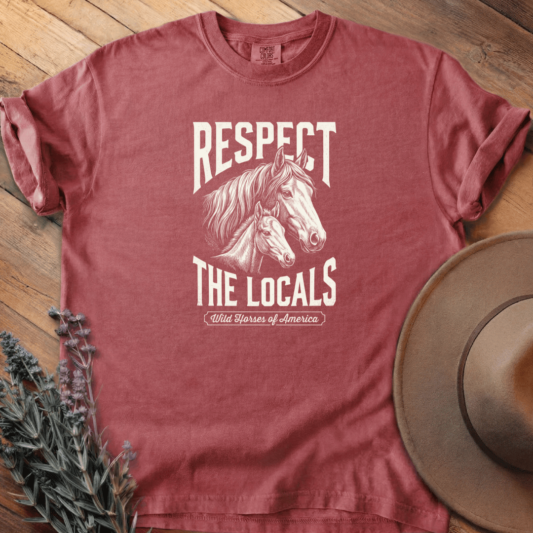 Respect the Locals 5 T-Shirt - Horse Graphic Tee - Gift for Horse Lovers - Unisex