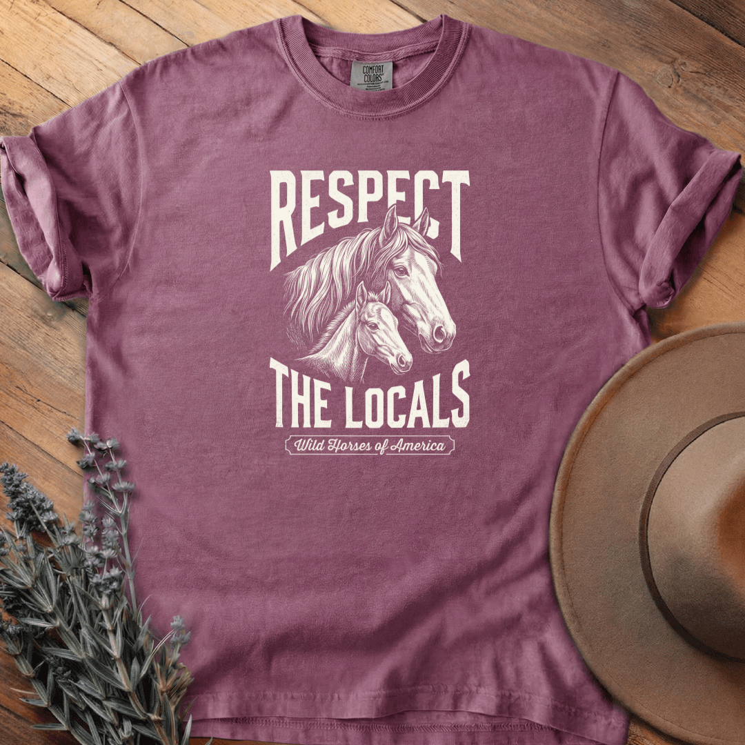 Respect the Locals 5 T-Shirt - Horse Graphic Tee - Gift for Horse Lovers - Unisex