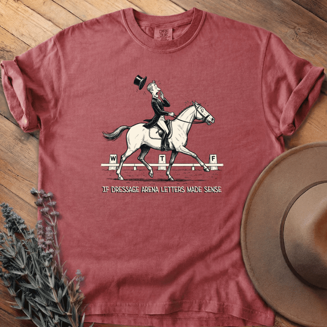 Dressage WTF T-Shirt - Horse Graphic Tee - Gift for Horse Lovers - Unisex