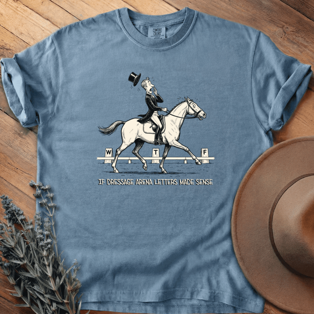Dressage WTF T-Shirt - Horse Graphic Tee - Gift for Horse Lovers - Unisex