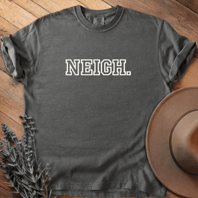 Neigh T-Shirt - Horse Graphic Tee - Gift for Horse Lovers - Unisex