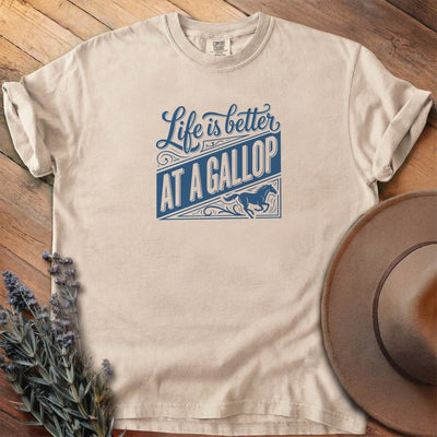 Life is Better at a Gallop T-Shirt - Horse Graphic Tee - Gift for Horse Lovers - Unisex