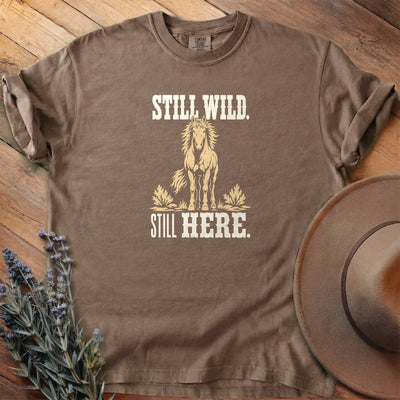 Still Wild Still Here T-Shirt - Horse Graphic Tee - Gift for Horse Lovers - Unisex