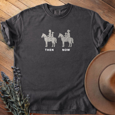 Then And Now 5 T-Shirt - Horse Graphic Tee - Gift for Horse Lovers - Unisex