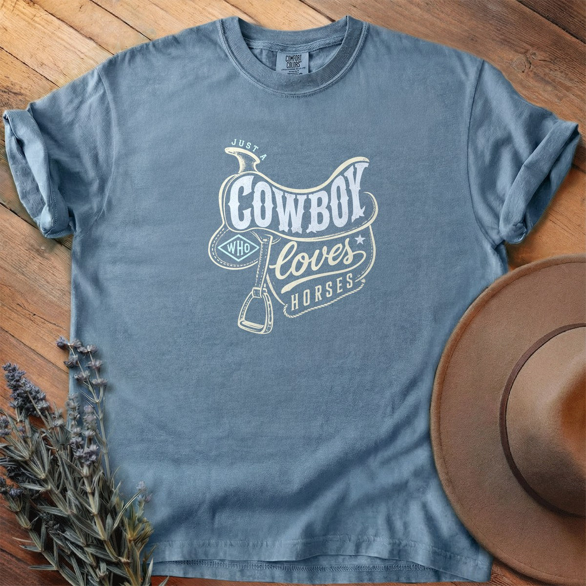 Just A Cowboy Who Loves Horses T-Shirt - Horse Graphic Tee - Gift for Horse Lovers - Unisex
