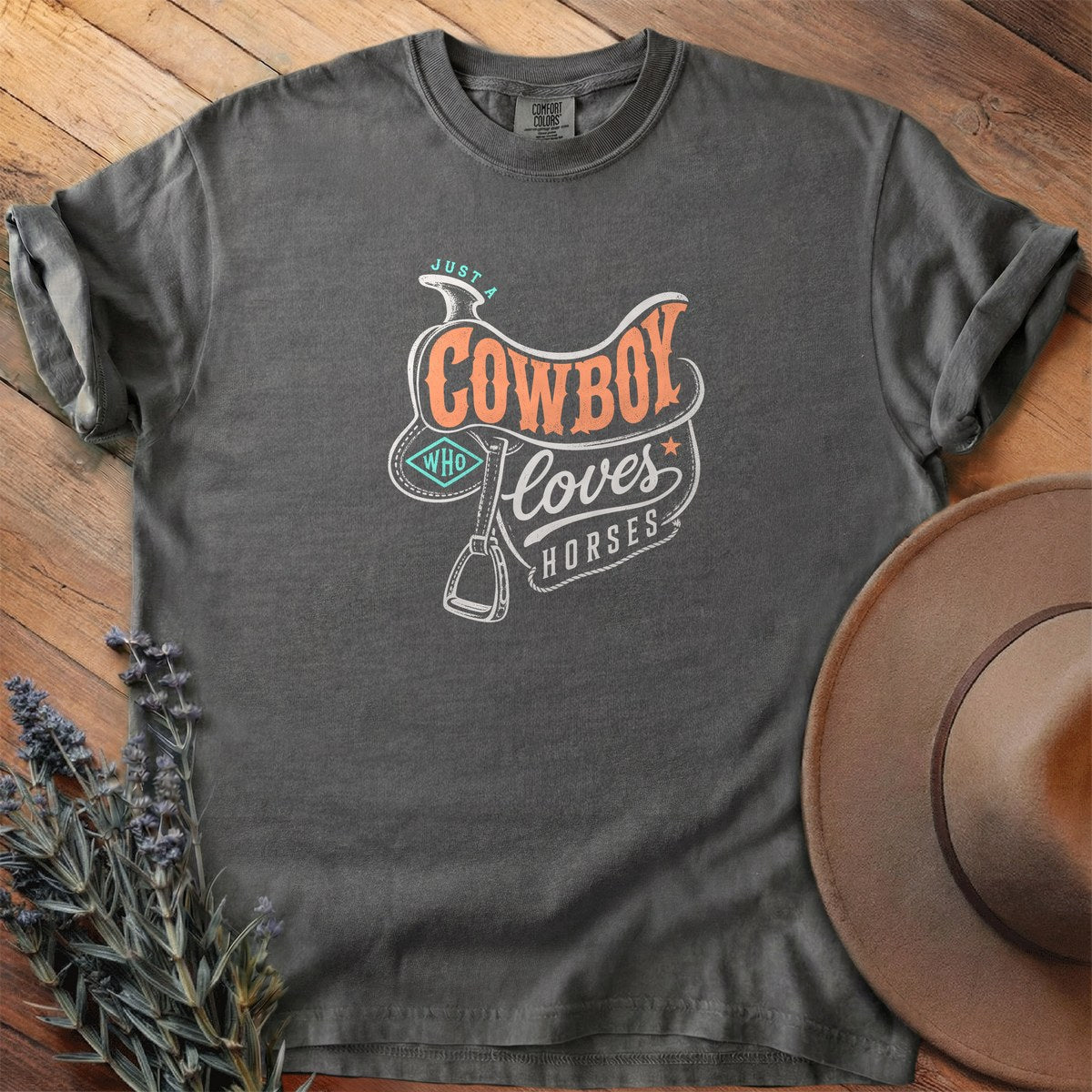 Just A Cowboy Who Loves Horses T-Shirt - Horse Graphic Tee - Gift for Horse Lovers - Unisex