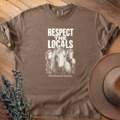Respect the Locals 2 T-Shirt - Horse Graphic Tee - Gift for Horse Lovers - Unisex
