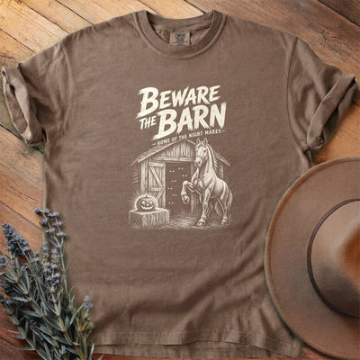 Beware The Barn T-Shirt - Horse Graphic Tee - Gift for Horse Lovers - Unisex