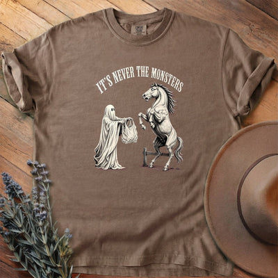 It's Never The Monsters T-Shirt - Horse Graphic Tee - Gift for Horse Lovers - Unisex
