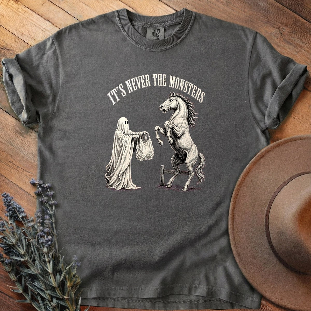 It's Never The Monsters T-Shirt - Horse Graphic Tee - Gift for Horse Lovers - Unisex