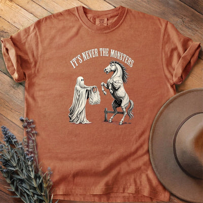 It's Never The Monsters T-Shirt - Horse Graphic Tee - Gift for Horse Lovers - Unisex