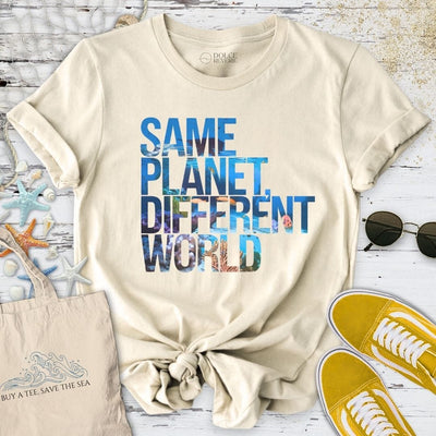 Same Planet, Different World T-Shirt - Ocean Graphic Tee - Gift for Ocean Lovers - Unisex