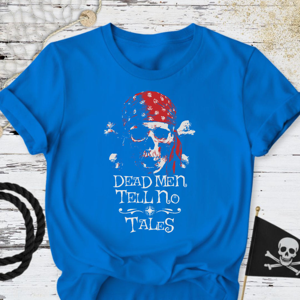 No Tales, Pirate T-Shirt - Ocean Graphic Tee - Gift for Ocean Lovers - Unisex
