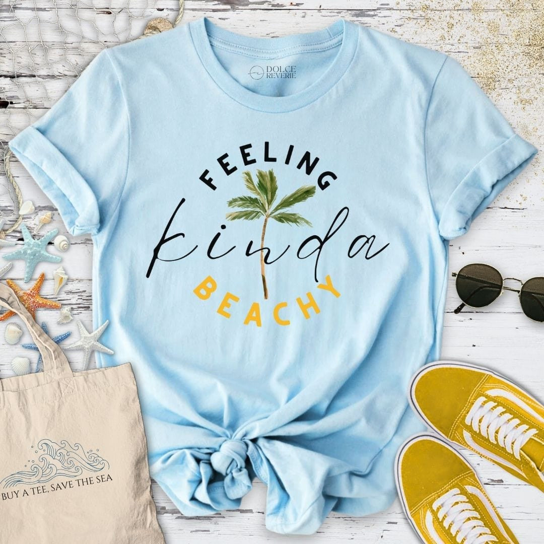 Feeling Kinda Beachy T-Shirt - Ocean Graphic Tee - Gift for Ocean Lovers - Unisex