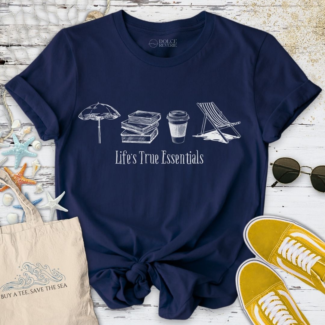 Life's True Essentials T-Shirt - Ocean Graphic Tee - Gift for Ocean Lovers - Unisex