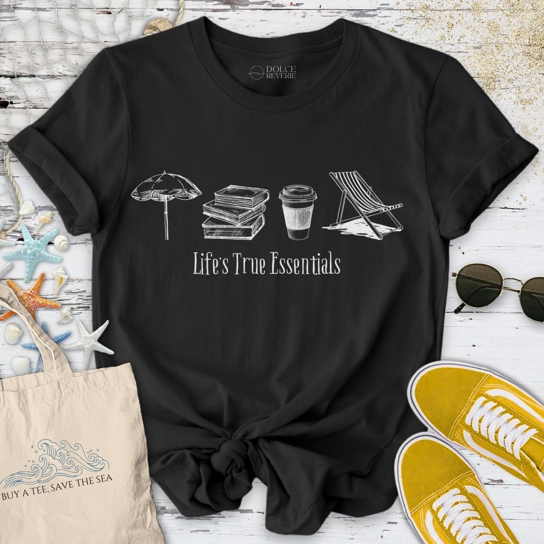 Life's True Essentials T-Shirt - Ocean Graphic Tee - Gift for Ocean Lovers - Unisex