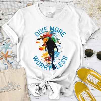 Dive More, Worry Less T-Shirt - Ocean Graphic Tee - Gift for Ocean Lovers - Unisex