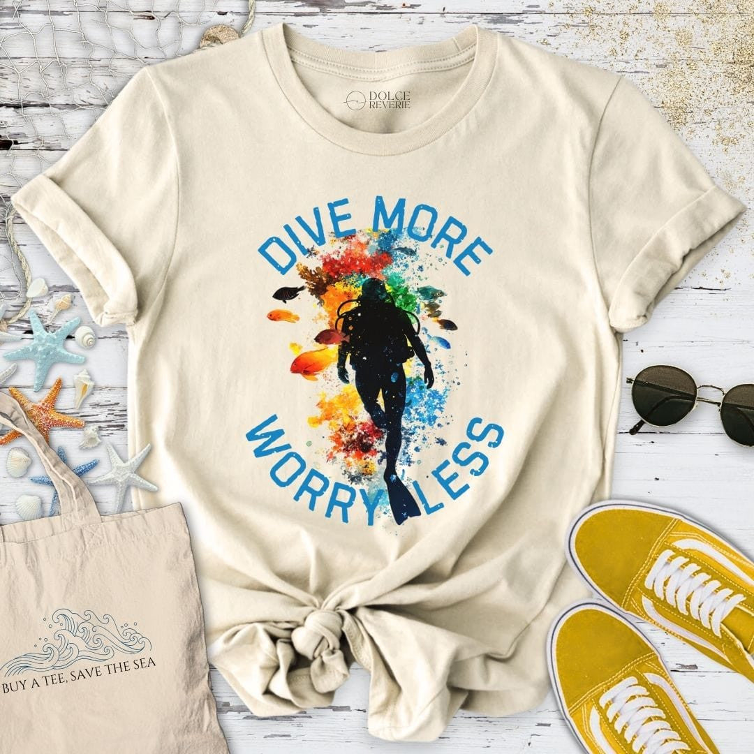 Dive More, Worry Less T-Shirt - Ocean Graphic Tee - Gift for Ocean Lovers - Unisex