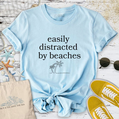 Distracted By Beaches T-Shirt - Ocean Graphic Tee - Gift for Ocean Lovers - Unisex